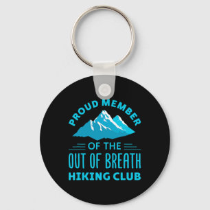 Proud Member Of The Out Of Breath Hiking Club  Key Ring