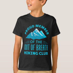 Proud Member Of The Out Of Breath Hiking Club T-Shirt