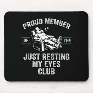 Proud Member Of The Resting Eyes Club Funny Dad Mouse Mat