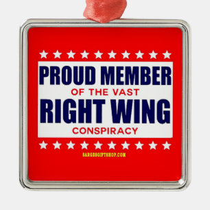 PROUD MEMBER OF THE VAST RIGHT WING CONSPIRACY METAL TREE DECORATION