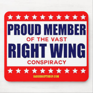 PROUD MEMBER OF THE VAST RIGHT WING CONSPIRACY MOUSE MAT