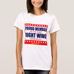 PROUD MEMBER OF THE VAST RIGHT WING CONSPIRACY T-Shirt