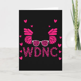 Proud Member Of Wdnc We Do Not Care Club  Card