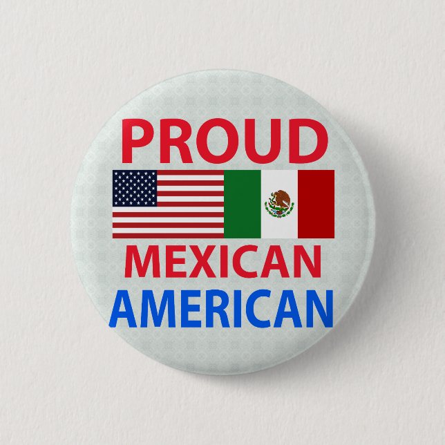 Proud Mexican American 6 Cm Round Badge (Front)