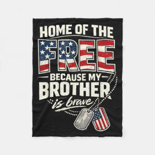 Proud Military Sister My Brother is Brave Fleece Blanket