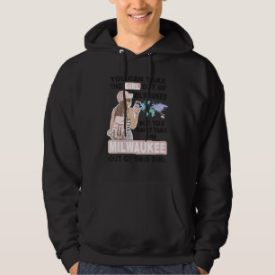 Proud Milwaukee Girl Cool Girl from Milwaukee Cit Hoodie