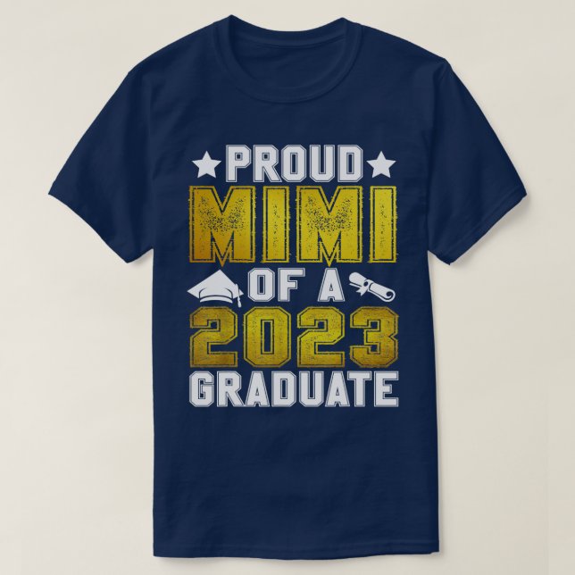 Proud Mimi Of A 2023 Graduate Senior Graduation TS T-Shirt (Design Front)