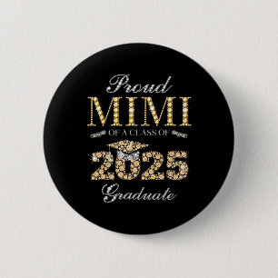 Proud Mimi Of A Cl Of 2025 Graduate  6 Cm Round Badge