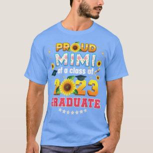 Proud Mimi Of A Class 2023 Graduate Sunflower Last T-Shirt
