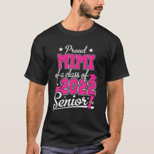 Proud Mimi Of A Class Of 2022 Senior Graduation Mo T-Shirt