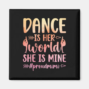 Proud Mimi Of A Dancer Mimi Dance Mimi Grandma Magnet