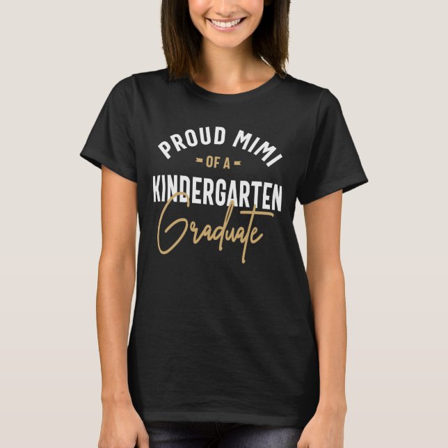 Proud Mimi of a Kindergarten Graduate T-Shirt (Front)