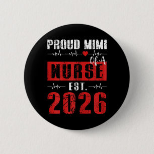 Proud Mimi Of A Nurse Est 2026 New Graduate Rn 6 Cm Round Badge