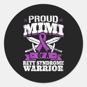 Proud Mimi Of A Rett Syndrome Warrior RTT Awarenes Classic Round Sticker