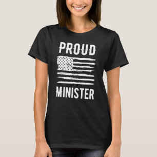 Proud Minister Profession American Flag T-Shirt