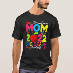 Proud Mom Class Of 2022 Phd 3rd Grade Graduate Doc T-Shirt