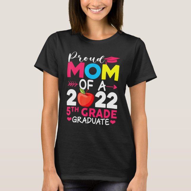 Proud Mom Class Of 2022 Phd 5th Grade Graduate Doc T-Shirt (Front)
