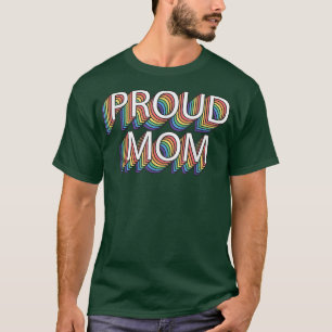 Proud Mom Gay Pride Retro Vintage LGBT Pride Month T-Shirt