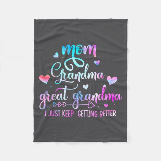 Proud Mom Grandma Great Grandma I Just Keep Gettin Fleece Blanket (Front)