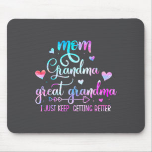 Proud Mom Grandma Great Grandma I Just Keep Gettin Mouse Mat