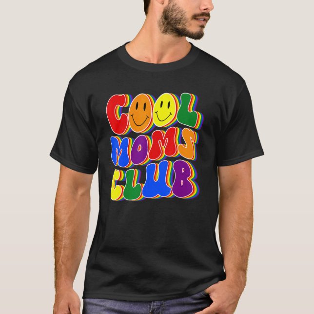 Proud Mom LGBTQ Pride Cool Moms Gay Pride LGBT Pri T-Shirt (Front)