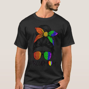 Proud Mom Messy Hair Bun Support Lgbtq Parade Lgbt T-Shirt