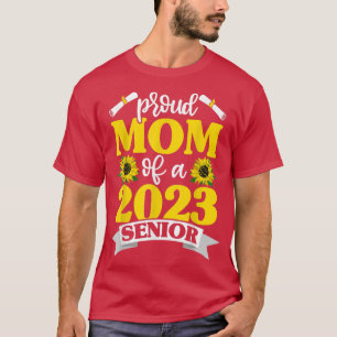 Proud Mom Of 2023 Senior Shirts, Graduation Sunflo T-Shirt