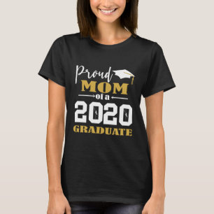 Proud Mom of a 2020 Graduate White T-Shirt