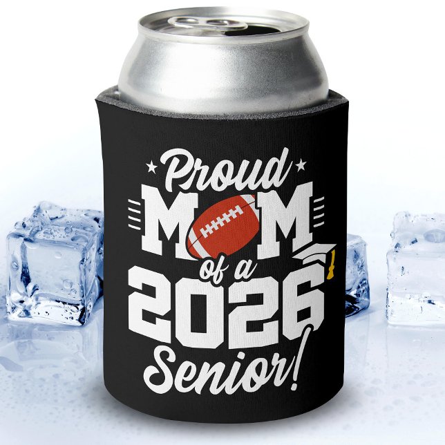 Proud Mom of a 2026 Senior Football Graduation Can Cooler (Creator Uploaded)