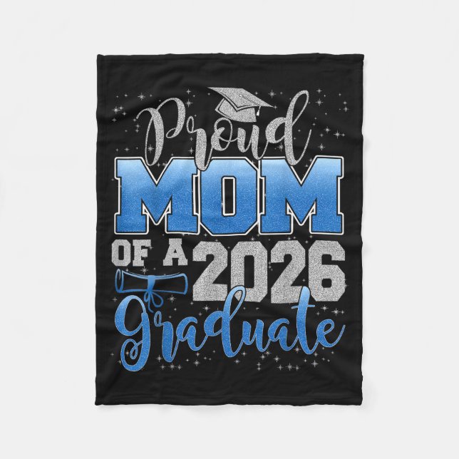 Proud Mom Of A Cl Of 2026 Graduate Senior Graduati Fleece Blanket (Front)