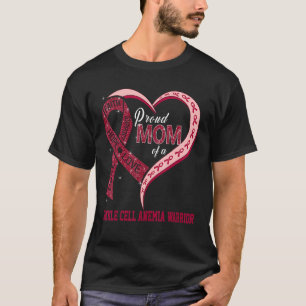 Proud Mom Of A Sickle Cell Anemia Warrior Ribbon H T-Shirt