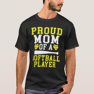 Proud Mom of a Softball Player Mom T-Shirt