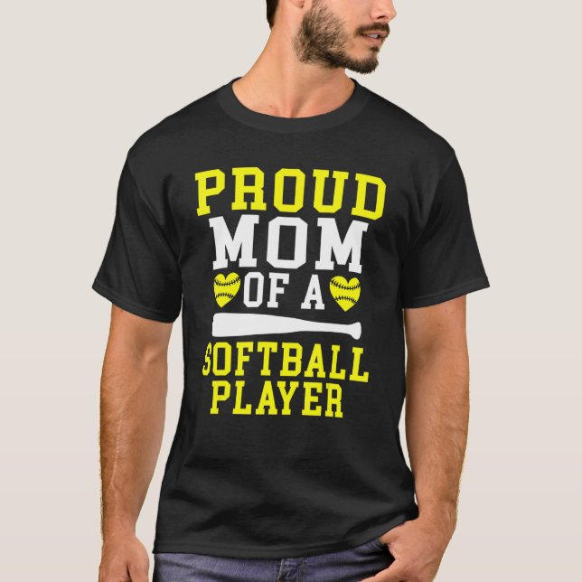 Proud Mom of a Softball Player Mom T-Shirt (Front)