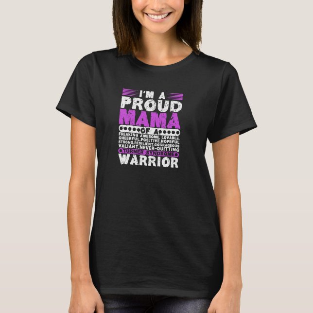 Proud Mom Of A Turner Syndrome Warrior Awareness T-Shirt (Front)