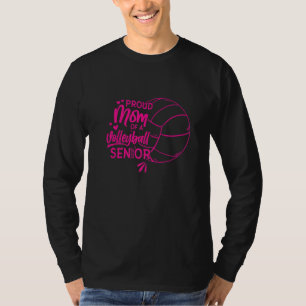 Proud Mom of a Volleyball Senior 2023 T-Shirt