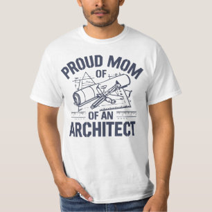 Proud Mom of an Architect T-Shirt