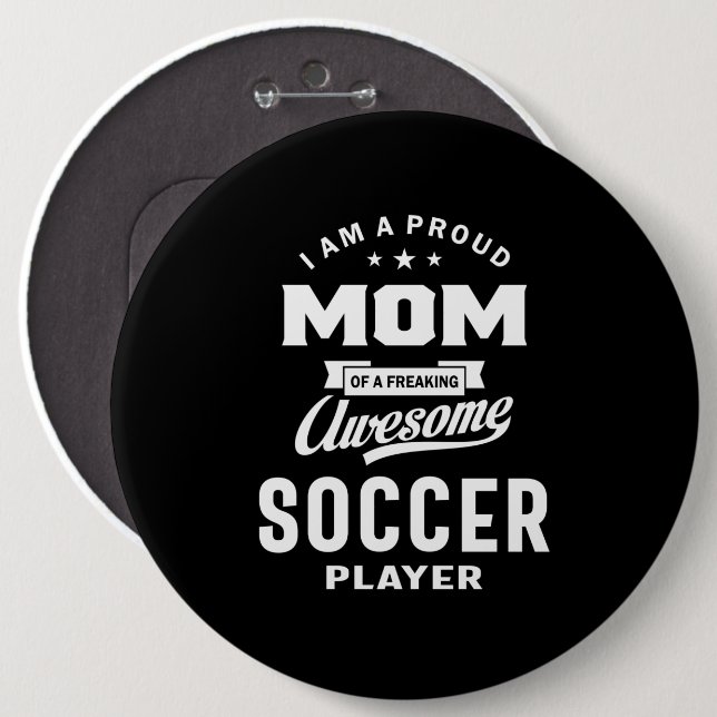 Proud Mom Of An Awesome Soccer Player 6 Cm Round Badge (Front & Back)