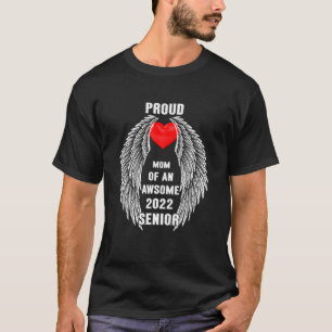 Proud Mom Of An Awsome 2022 Senior Angel Happy Mot T-Shirt