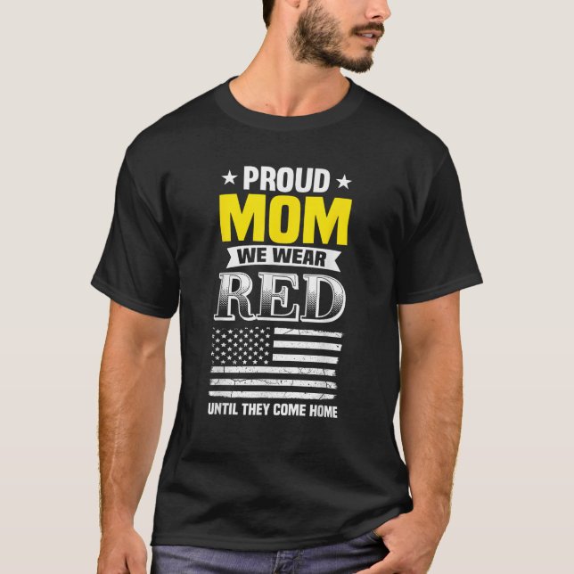 Proud Mom Of Deployed Son Red Friday Family  T-Shirt (Front)