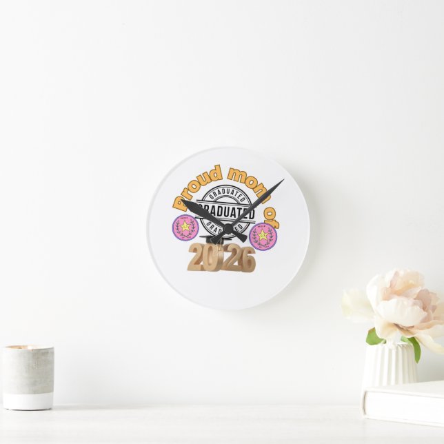 Proud Mom of Graduate 2026 – Graduation Celebratio Round Clock (Home)