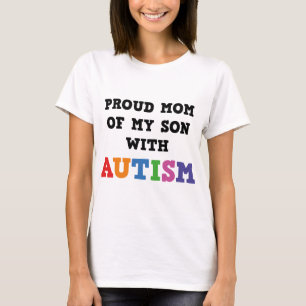 Proud Mom Of My Son With Autism T-Shirt