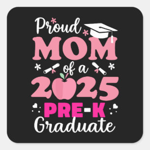 Proud Mom of Pre-K Graduate 2025 Square Sticker
