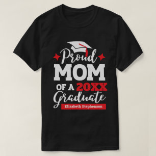 Proud Mom of the graduate red & white T-Shirt