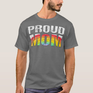 Proud Mom Queer LGBTQ Gay Pride Month Rainbow Flag T-Shirt