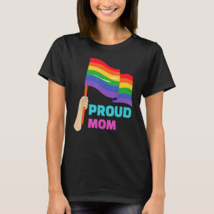 Proud Mom Rainbow Gay Support For LGBT Pride Month T-Shirt