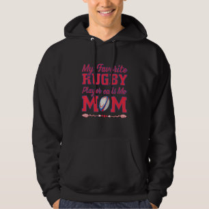 Proud Mom Rugby Mom My Favourite Rugby Players Cal Hoodie