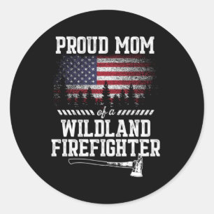 Proud Mom Wildland Firefighter Classic Round Sticker