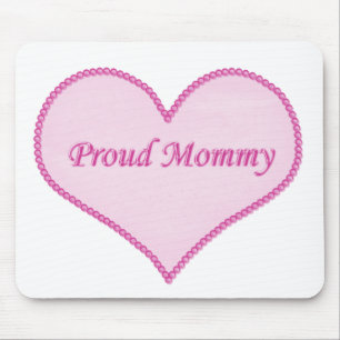 Proud Mommy Mousepad, Pink Mouse Mat