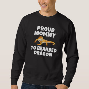 Proud Mommy To Bearded Dragon Reptile Keeper Sweatshirt