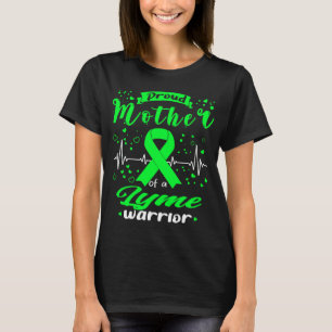 Proud Mother LYME Warrior T-Shirt